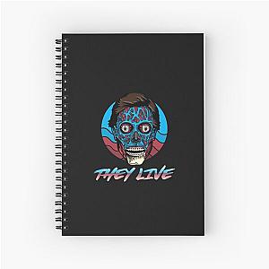 They Live Spiral Notebook