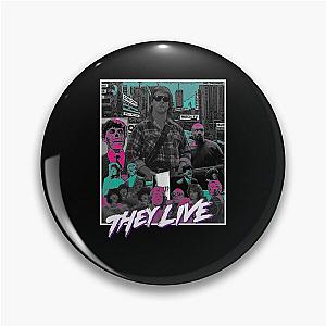 They Live Pin