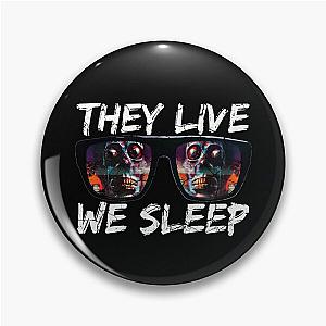 THEY LIVE WE SLEEP distressed 2 Pin