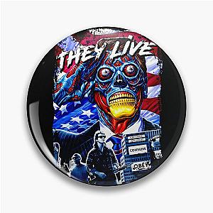 They Live Pin