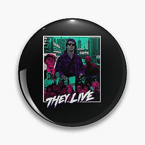 They Live T-Shirt Pin