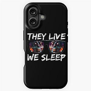 THEY LIVE WE SLEEP distressed 2 iPhone Tough Case