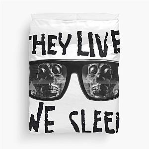 THEY LIVE WE SLEEP 6 Duvet Cover