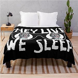 They Live We Sleep Throw Blanket