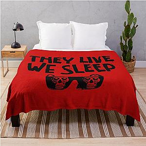 THEY LIVE  WE SLEEP - NAQB COLLECTOR EDITION Throw Blanket