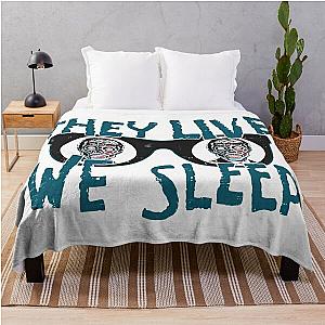 They Live We Sleep Throw Blanket