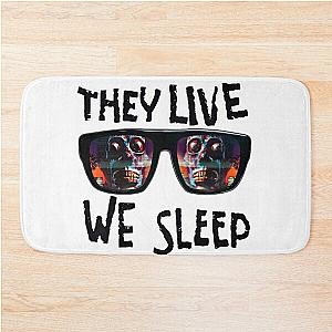 THEY LIVE WE SLEEP 5 Bath Mat