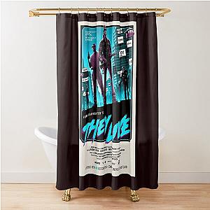 John Carpenter&x27 They Live Fan Made Poster Classic T-Shirt Shower Curtain