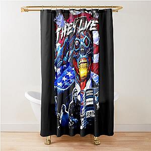 They Live Shower Curtain