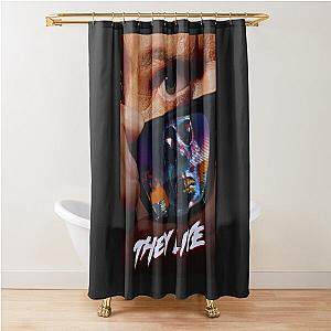 They Live  Shower Curtain