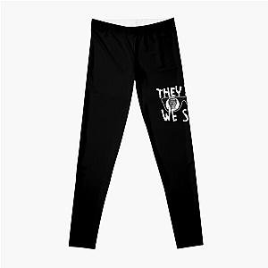 They Live We Sleep Leggings