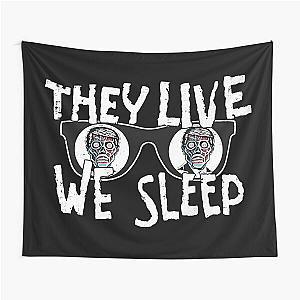 They Live We Sleep Tapestry