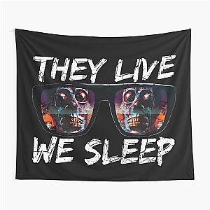 THEY LIVE WE SLEEP distressed 2 Tapestry