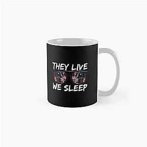 THEY LIVE WE SLEEP 3 Classic Mug