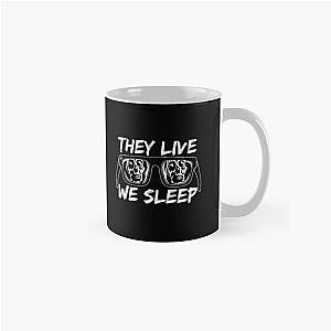 THEY LIVE WE SLEEP 2 Classic Mug