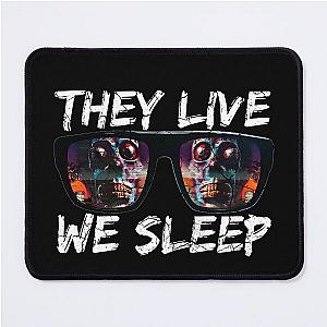 THEY LIVE WE SLEEP distressed 2 Mouse Pad