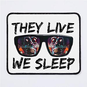 THEY LIVE WE SLEEP distressed Mouse Pad