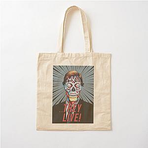 They live Cotton Tote Bag