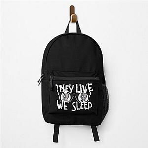 They Live We Sleep Backpack