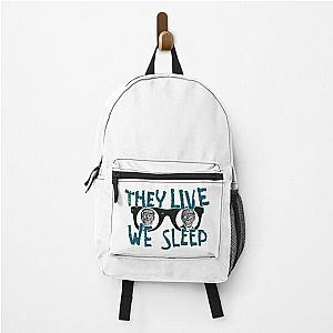 They Live We Sleep Backpack