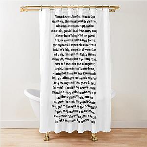 John Denver Country Roads lyrics Shower Curtain