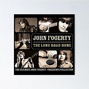 The long road home the ultimate john fogerty Poster