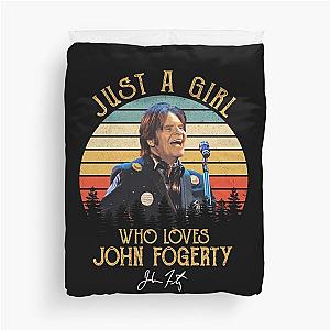 Just A Girl Who Loves John Fogerty Duvet Cover