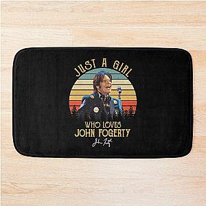 Just A Girl Who Loves John Fogerty Bath Mat