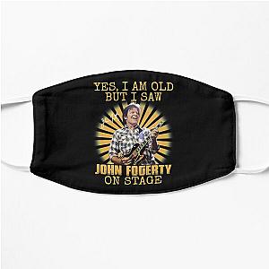 Yes I'm Old But I Saw John Fogerty On Stage Flat Mask