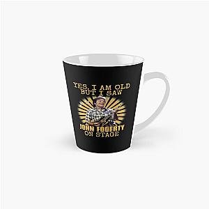 Yes I'm Old But I Saw John Fogerty On Stage Tall Mug