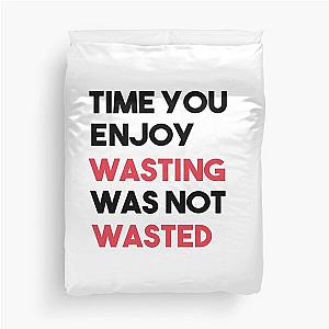 John Lennon quote - Time not wasted Duvet Cover