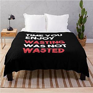 John Lennon quote - Time not wasted Throw Blanket