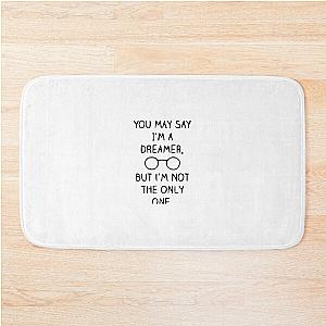 John Lennon Quote 	 	 Bath Mat