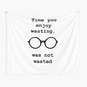 John Lennon quote - Time not wasted Tapestry