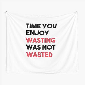 John Lennon quote - Time not wasted Tapestry