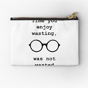 John Lennon quote - Time not wasted Zipper Pouch