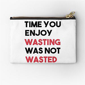 John Lennon quote - Time not wasted Zipper Pouch