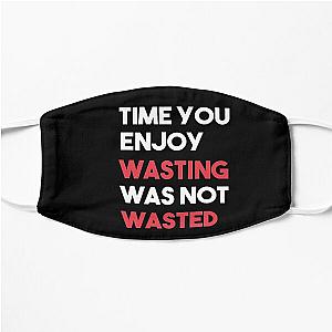 John Lennon quote - Time not wasted Flat Mask