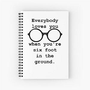 John Lennon quote - Everybody loves you Spiral Notebook