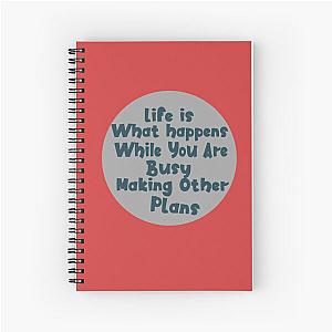 John Lennon quote - Life is what happens Spiral Notebook