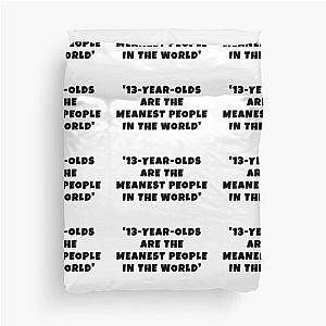 John Mulaney quotes for 13-year-olds Duvet Cover
