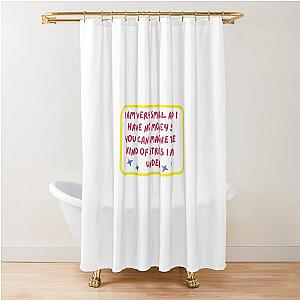 John Mulaney I Am Small and No Money Shower Curtain