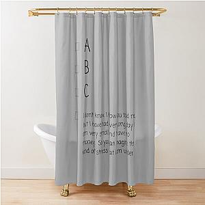 I Don't Know - John Mulaney Shower Curtain