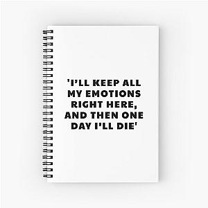John Mulaney I'll Keep All My Emotions Right Here and One Day I'll Die Spiral Notebook