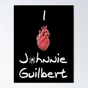 I love Johnnie Guilbert Poster