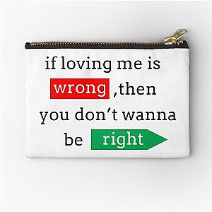 "If loving me is wrong... "- Johnny Bravo Zipper Pouch