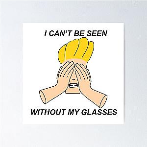 Johnny Bravo I can’t be seen without my glasses Poster