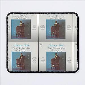 Johnny Mathis Give Me Your Love for Christmas Mouse Pad