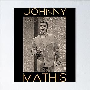 Johnny Mathis Jazz Poster becomes:
Johnny Mathis Jazz