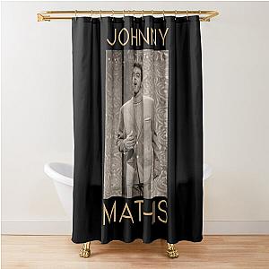 Johnny Mathis Jazz Shower Curtain 

becomes: